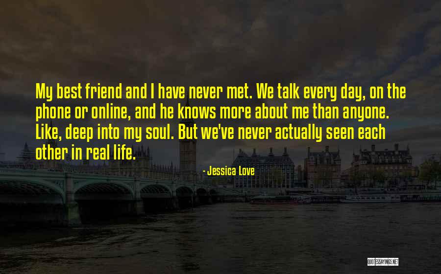 Best Friend Love My Life Quotes By Jessica Love