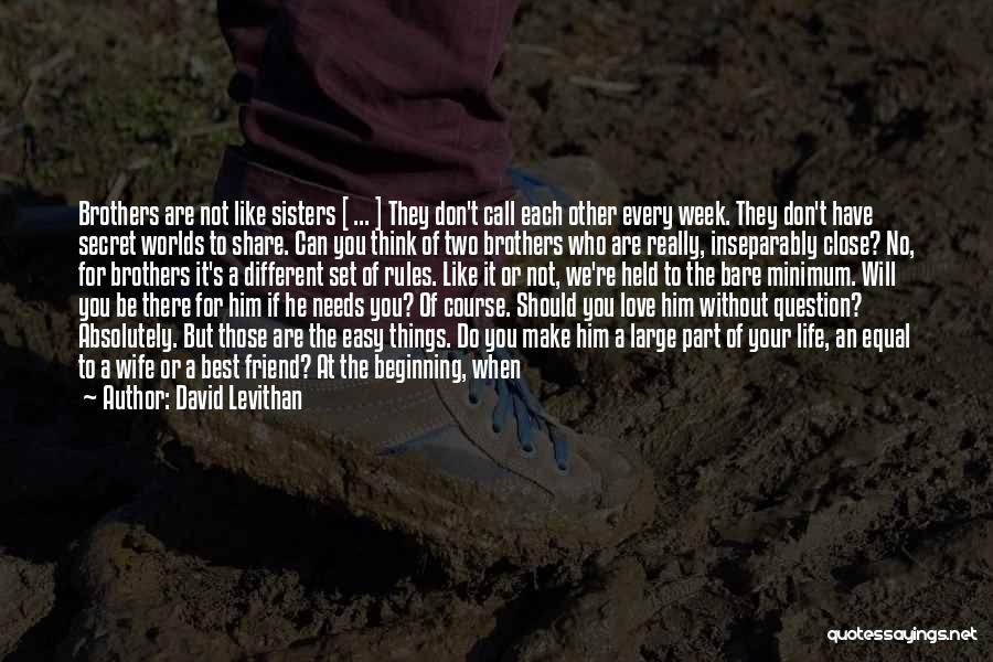 Best Friend Love Quotes By David Levithan