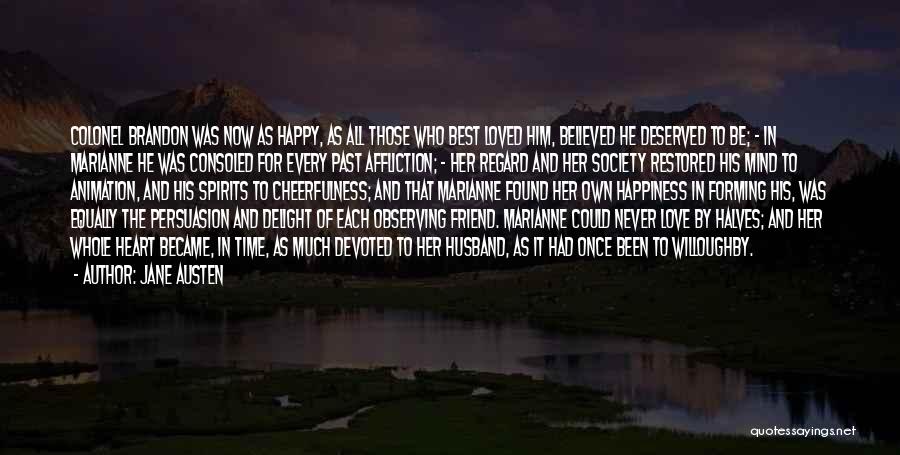 Best Friend Love Quotes By Jane Austen