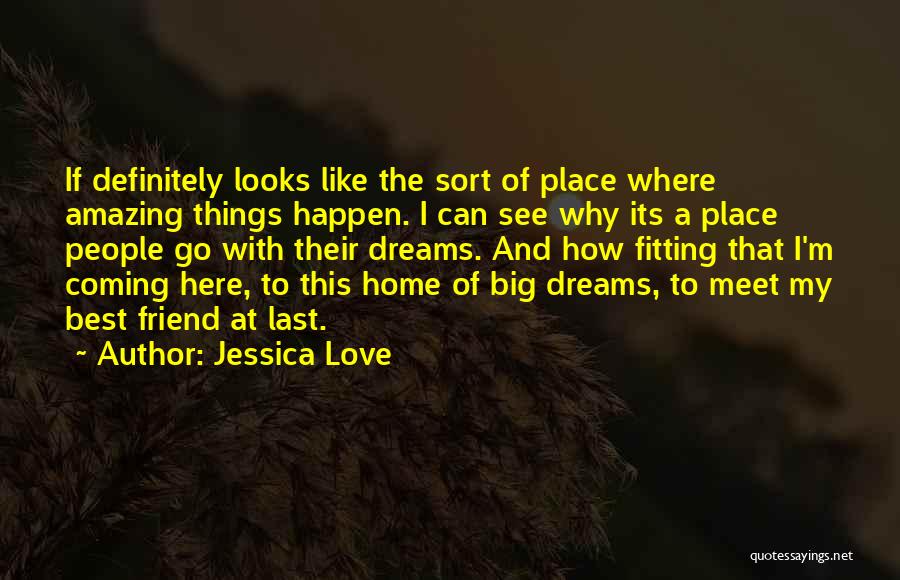 Best Friend Love Quotes By Jessica Love