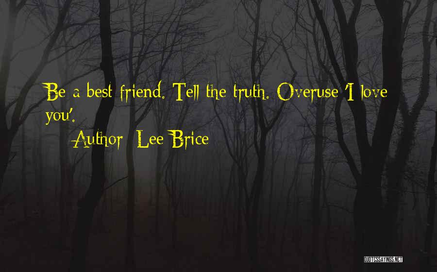 Best Friend Love Quotes By Lee Brice