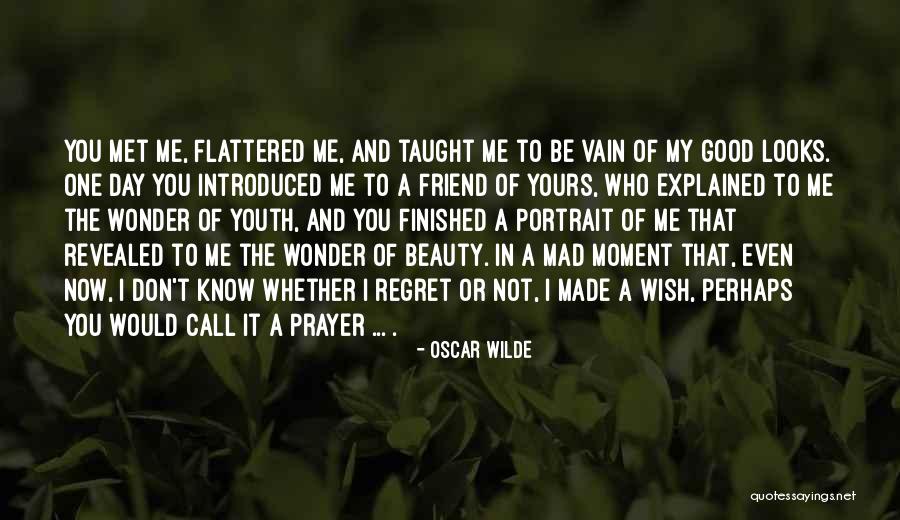 Best Friend Mad At Me Quotes By Oscar Wilde