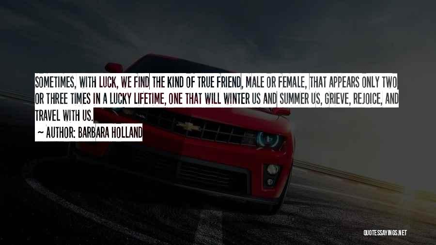 Best Friend Male Quotes By Barbara Holland