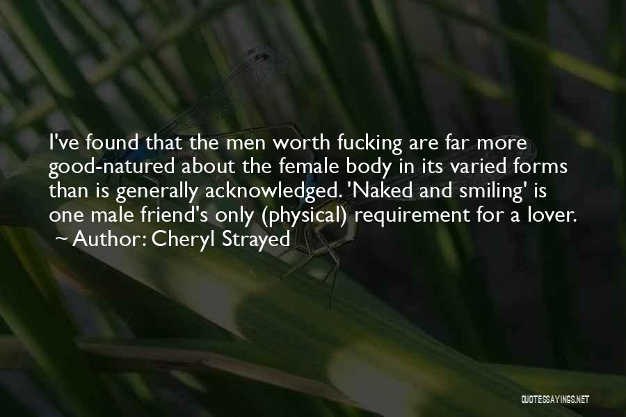 Best Friend Male Quotes By Cheryl Strayed