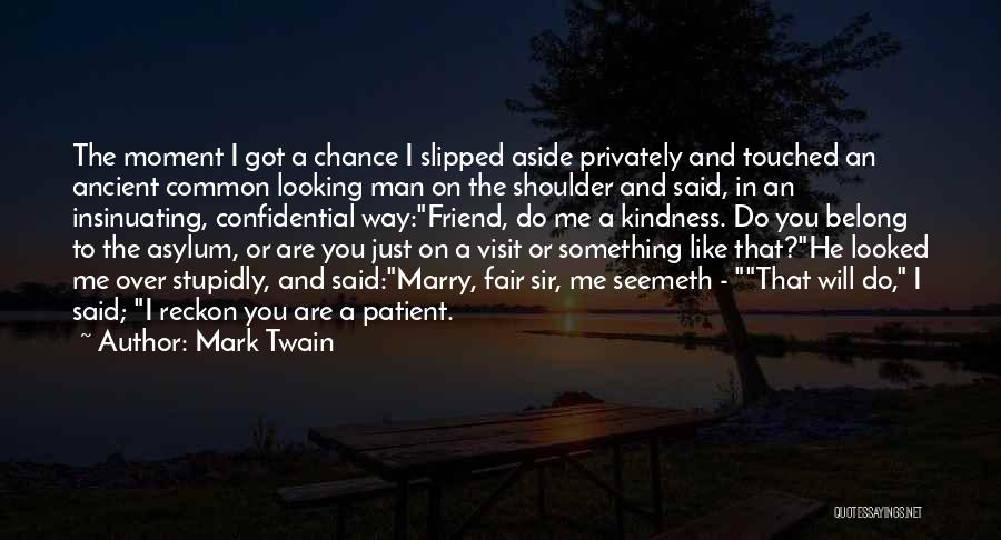 Best Friend Marry Quotes By Mark Twain