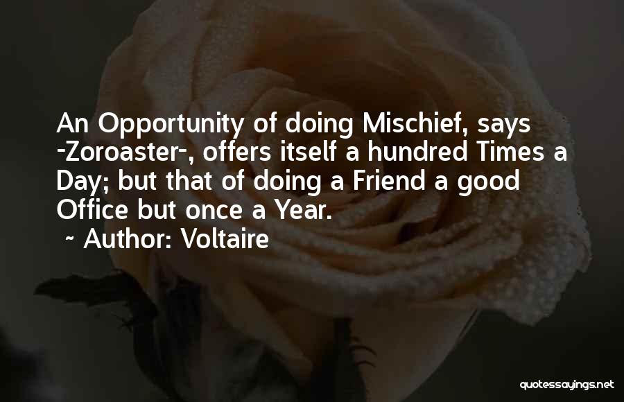 Best Friend Mischief Quotes By Voltaire