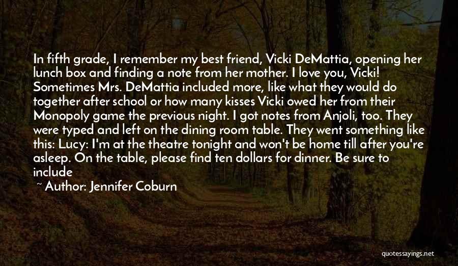 Best Friend Mother Quotes By Jennifer Coburn