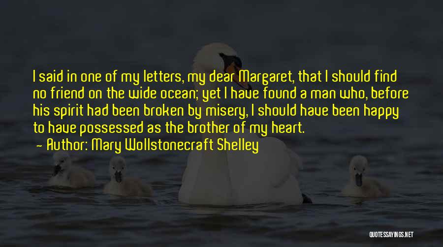 Best Friend Ocean Quotes By Mary Wollstonecraft Shelley