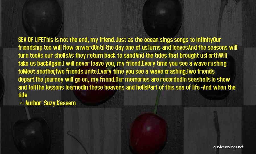 Best Friend Ocean Quotes By Suzy Kassem