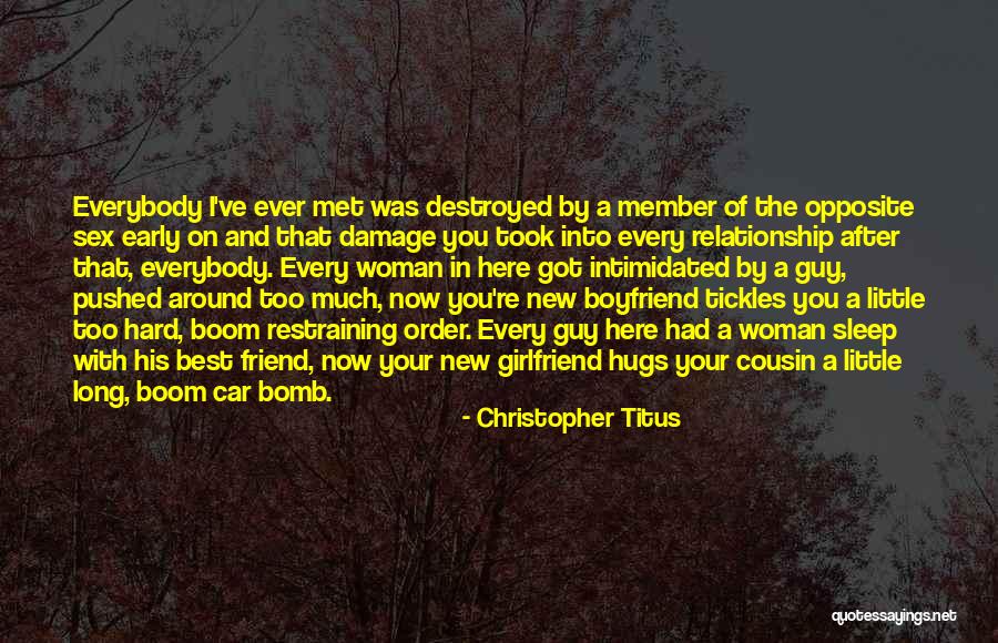 Best Friend Opposite Quotes By Christopher Titus