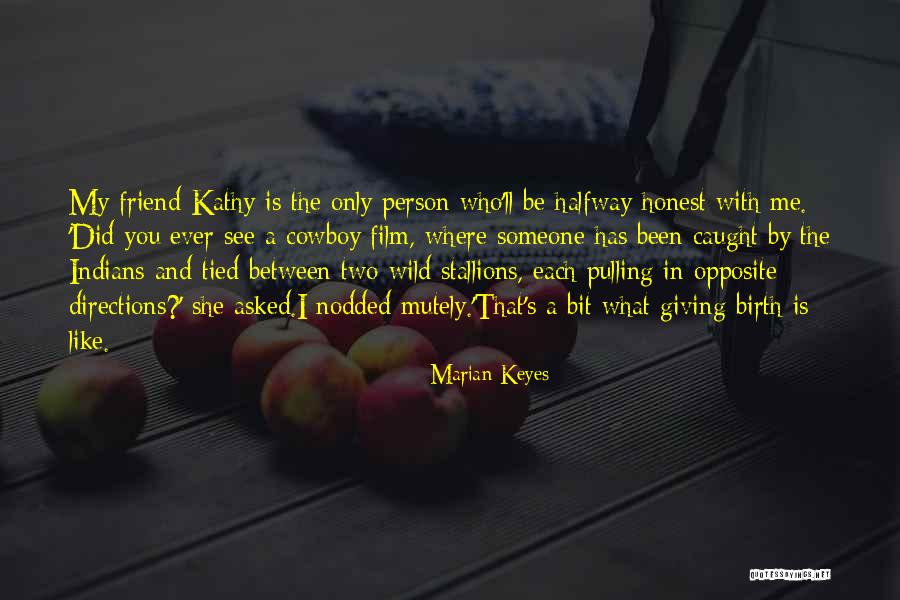 Best Friend Opposite Quotes By Marian Keyes Best Friend Opposite Quotes By Marian Keyes