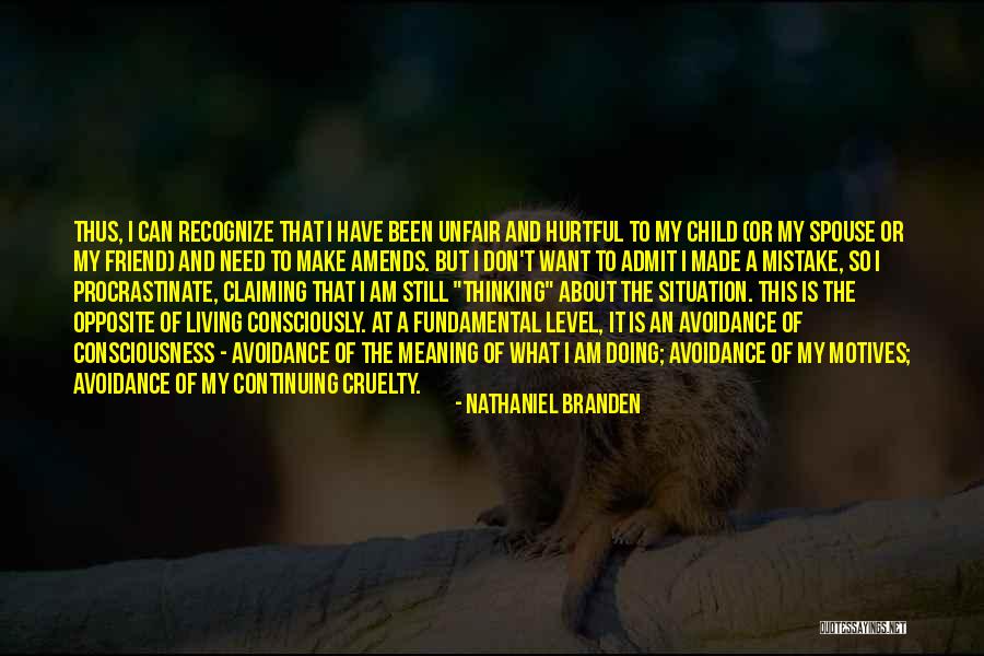 Best Friend Opposite Quotes By Nathaniel Branden Best Friend Opposite Quotes By Nathaniel Branden