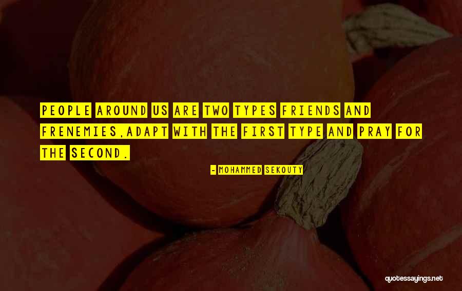 Best Friend Patama Quotes By Mohammed Sekouty