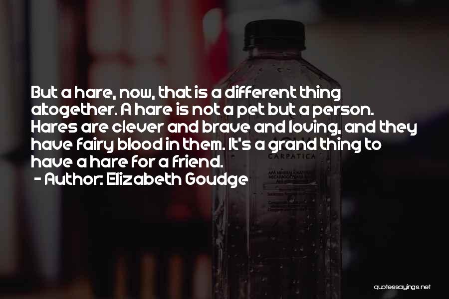 Best Friend Pet Quotes By Elizabeth Goudge