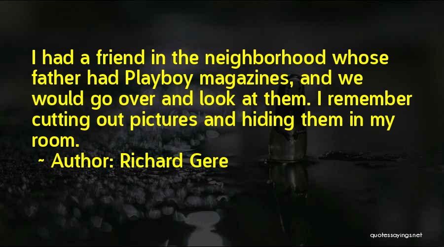 Best Friend Pictures Quotes By Richard Gere