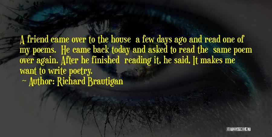 Best Friend Poem Quotes By Richard Brautigan