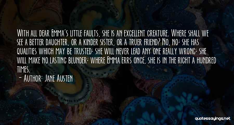 Best Friend Qualities Quotes By Jane Austen