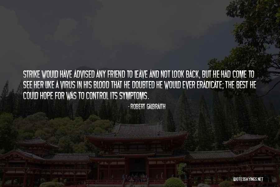 Best Friend Quotes By Robert Galbraith Best Friend Quotes By Robert Galbraith