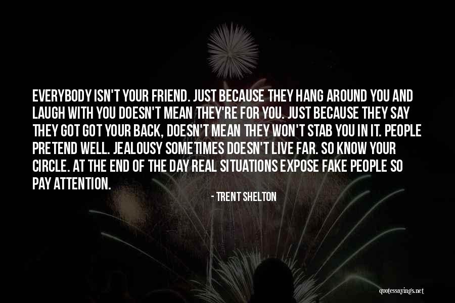 Best Friend Stab You In The Back Quotes By Trent Shelton