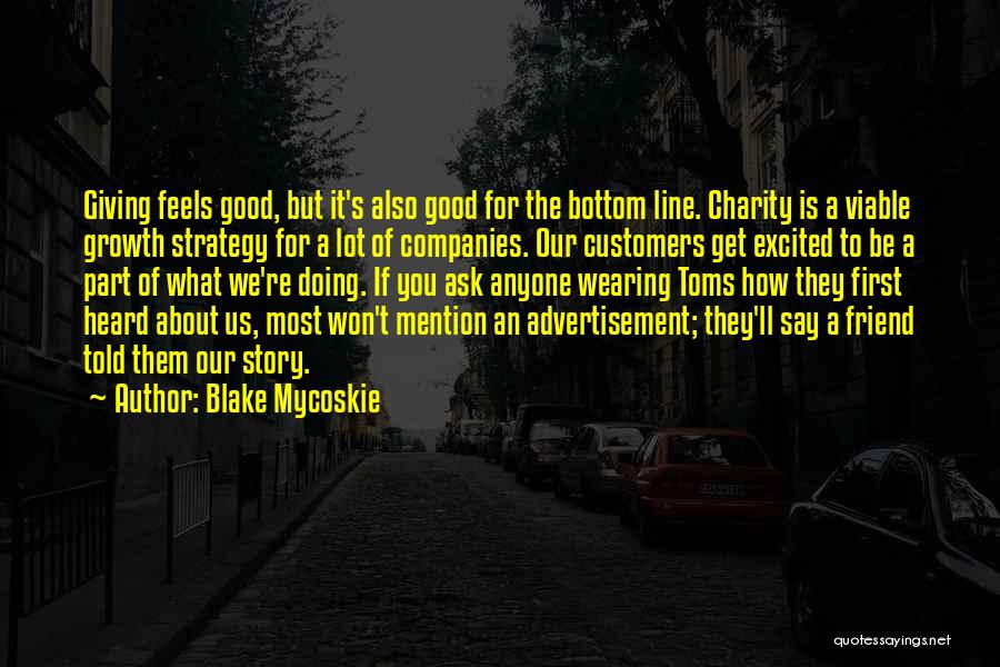 Best Friend Story Quotes By Blake Mycoskie