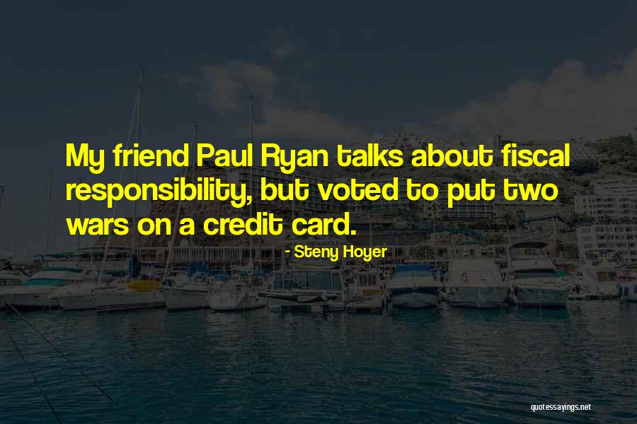 Best Friend Talks Quotes By Steny Hoyer Best Friend Talks Quotes By Steny Hoyer