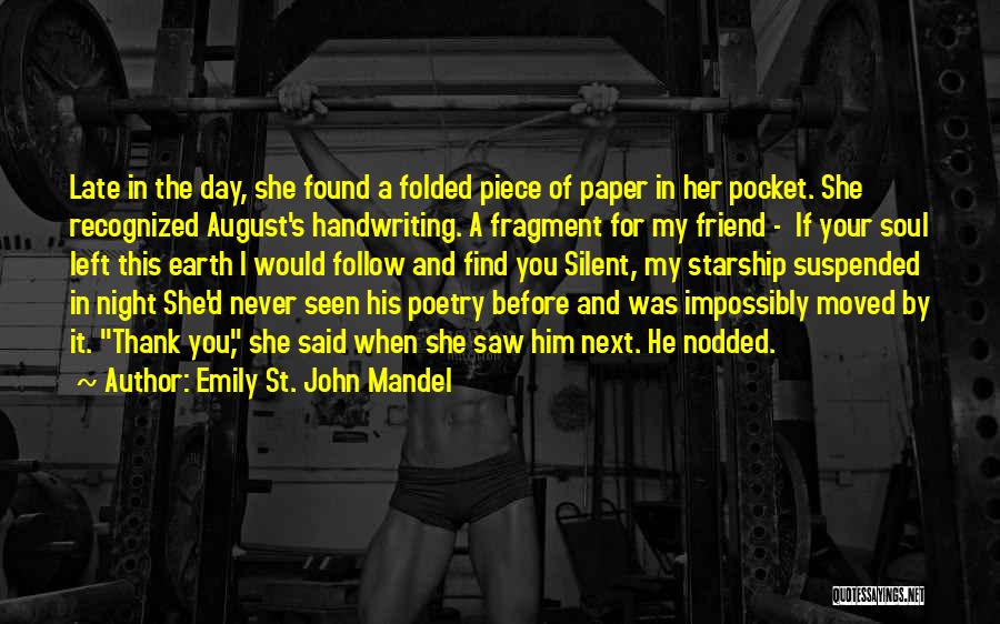 Best Friend Thank You Quotes By Emily St. John Mandel