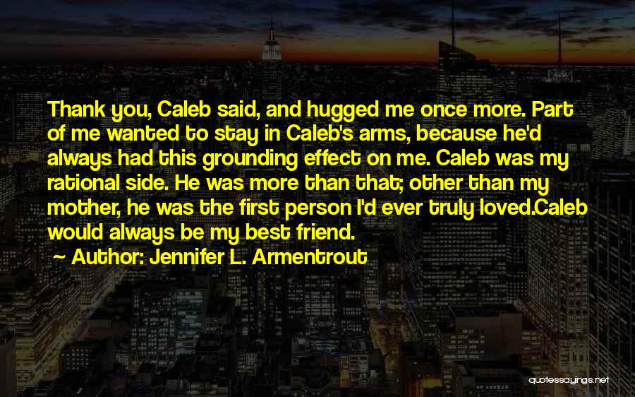 Best Friend Thank You Quotes By Jennifer L. Armentrout