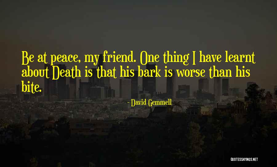 Best Friend Till Death Quotes By David Gemmell