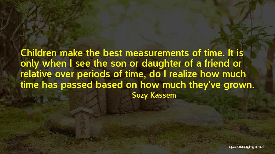 Best Friend Time Quotes By Suzy Kassem Best Friend Time Quotes By Suzy Kassem