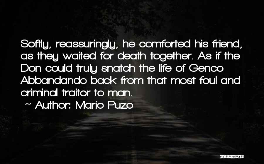 Best Friend Traitor Quotes By Mario Puzo