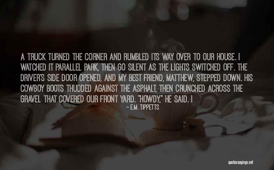 Best Friend Turned Quotes By E.M. Tippetts