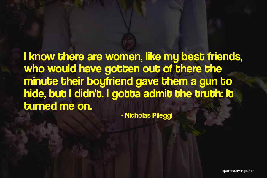 Best Friend Turned Quotes By Nicholas Pileggi