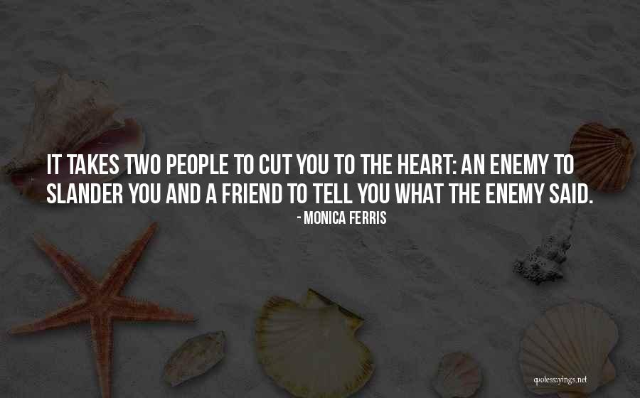 Best Friend We Heart It Quotes By Monica Ferris