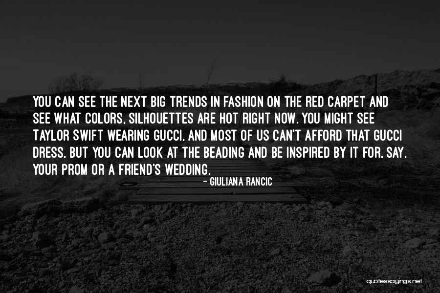 Best Friend Wedding Quotes By Giuliana Rancic