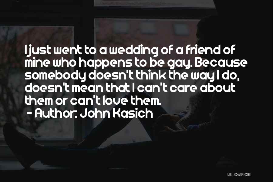 Best Friend Wedding Quotes By John Kasich