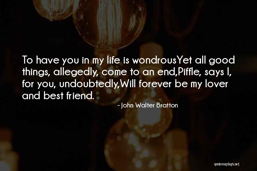 Best Friend Wedding Quotes By John Walter Bratton