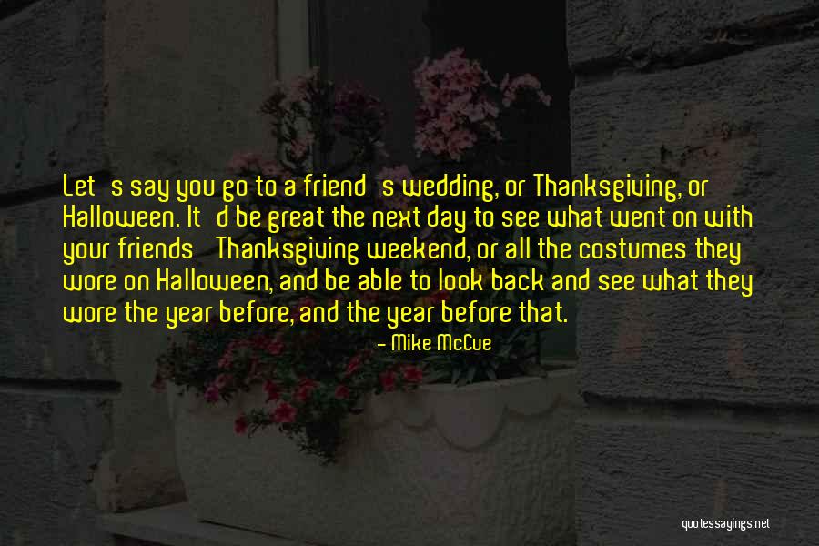 Best Friend Wedding Quotes By Mike McCue