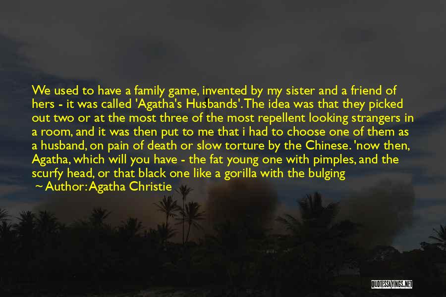 Best Friend Who Is Like A Sister Quotes By Agatha Christie