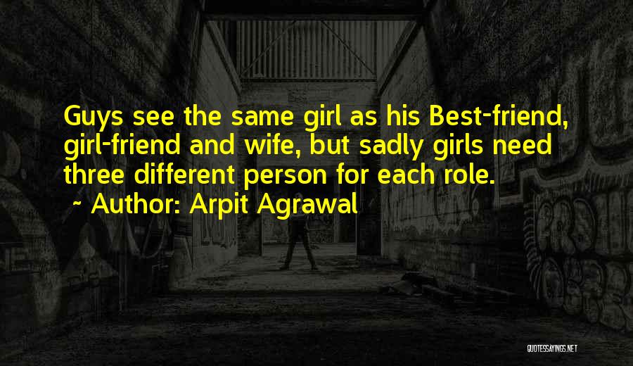 Best Friend Wife Quotes By Arpit Agrawal