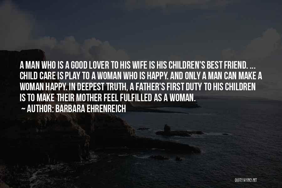 Best Friend Wife Quotes By Barbara Ehrenreich