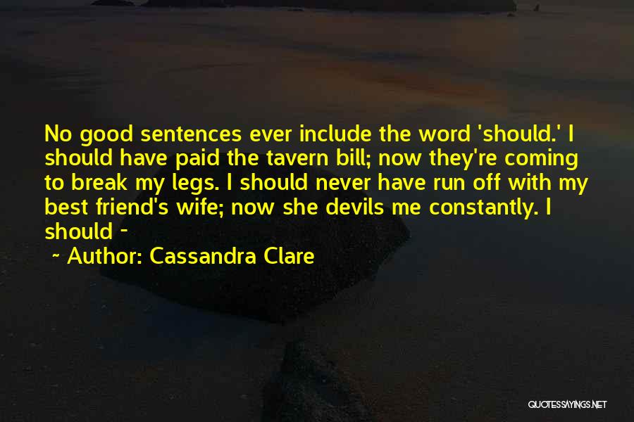 Best Friend Wife Quotes By Cassandra Clare