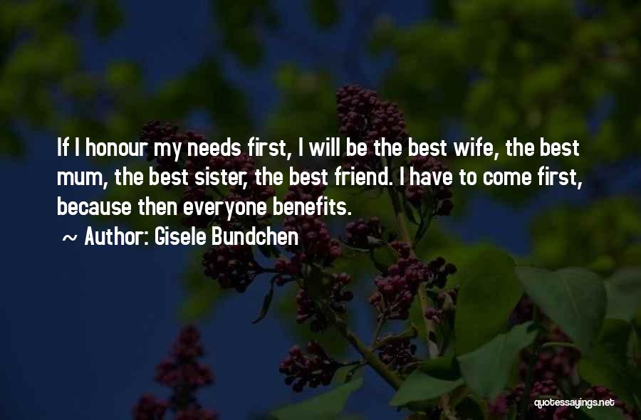 Best Friend Wife Quotes By Gisele Bundchen