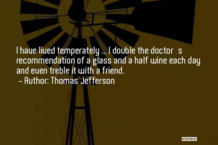 Best Friend Wine Glass Quotes By Thomas Jefferson