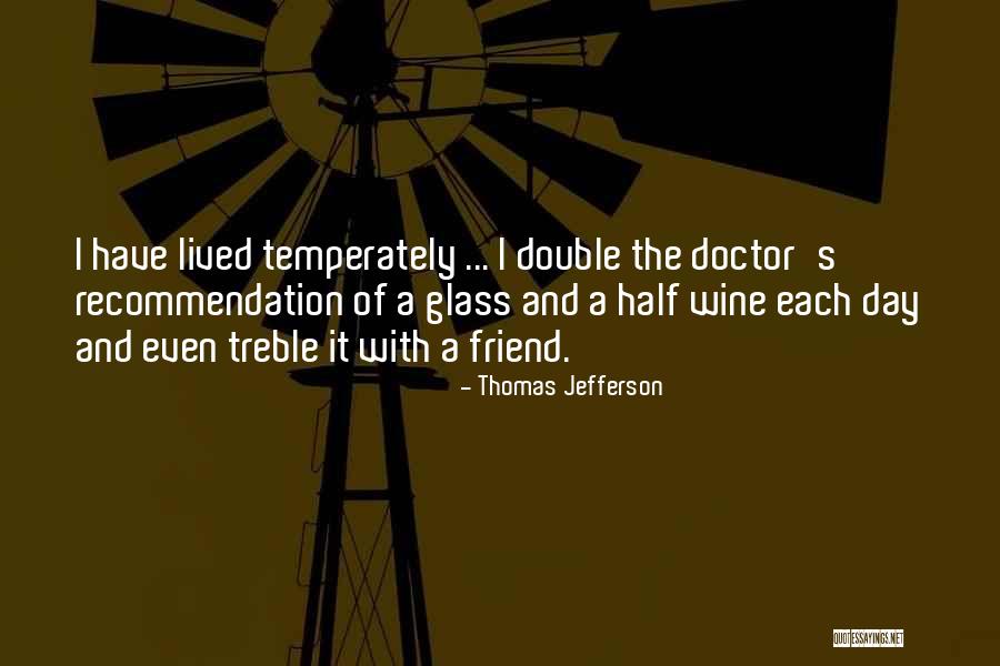 Best Friend Wine Glass Quotes By Thomas Jefferson