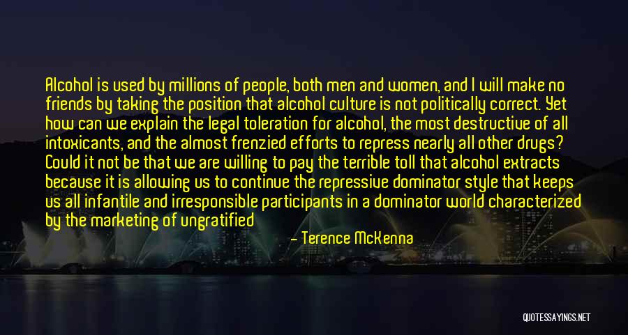 Best Friends And Alcohol Quotes By Terence McKenna