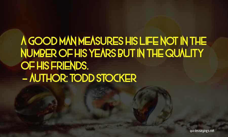 Best Friends And Birthday Quotes By Todd Stocker