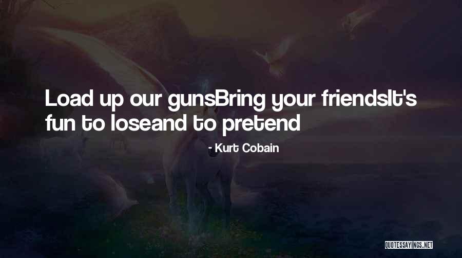 Best Friends And Fun Quotes By Kurt Cobain Best Friends And Fun Quotes By Kurt Cobain