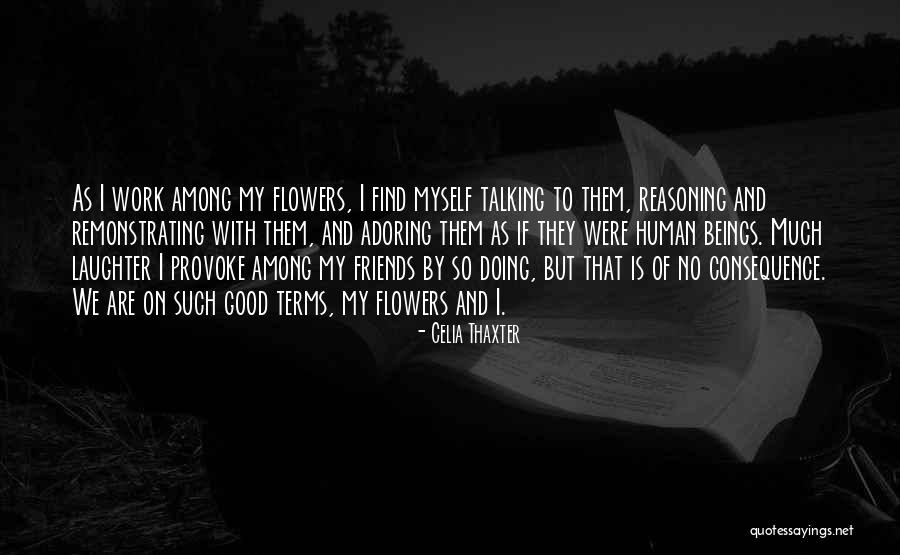 Best Friends And Laughter Quotes By Celia Thaxter Best Friends And Laughter Quotes By Celia Thaxter