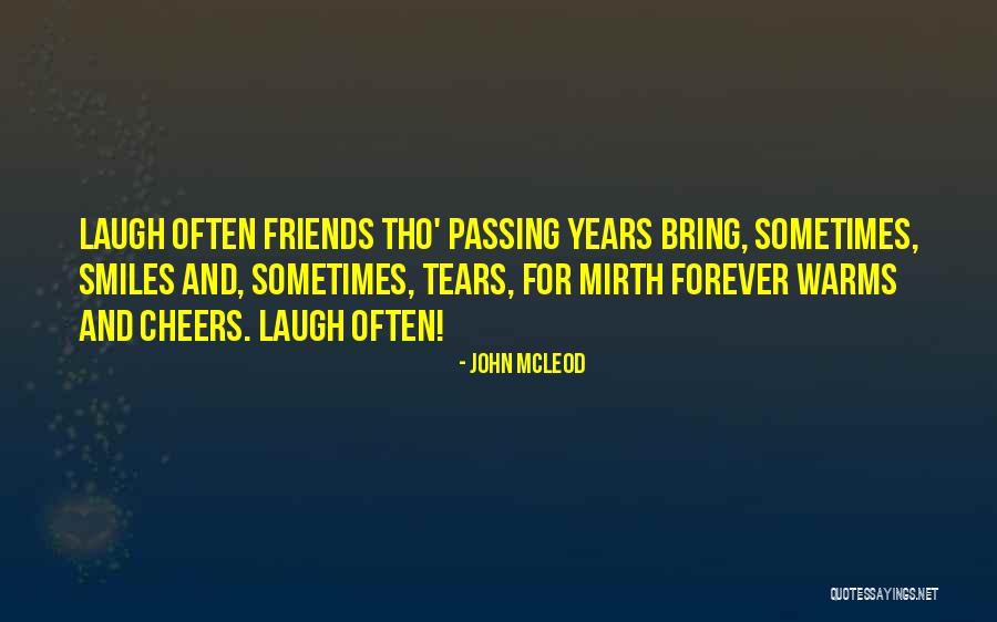 Best Friends And Laughter Quotes By John McLeod Best Friends And Laughter Quotes By John McLeod
