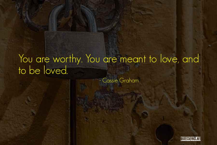 Best Friends And Love Quotes By Cassie Graham Best Friends And Love Quotes By Cassie Graham